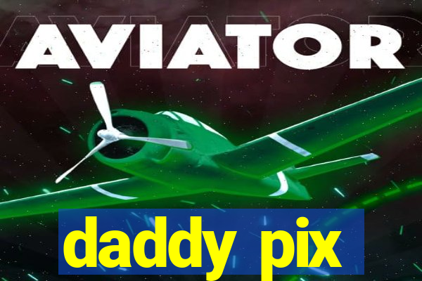 daddy pix